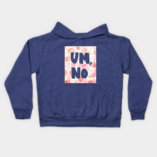 UM,No Kids Hoodie